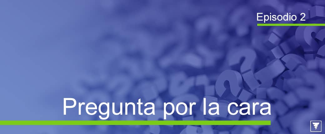 pregunta por la cara 2